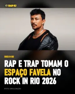 Rock in Rio 2026: o rap e o trap no Espaço Favela, dia a dia - Canal RapRJ